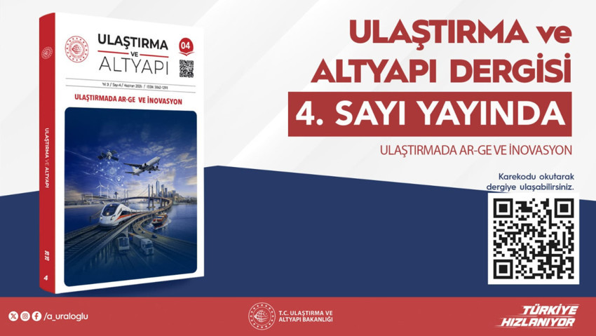 Ulaştırma ve Altyapı Dergisi'nin 4. sayısı bilim dünyasıyla buluştu - Resim : 1