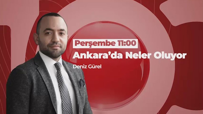 Ankara'da Neler Oluyor?
