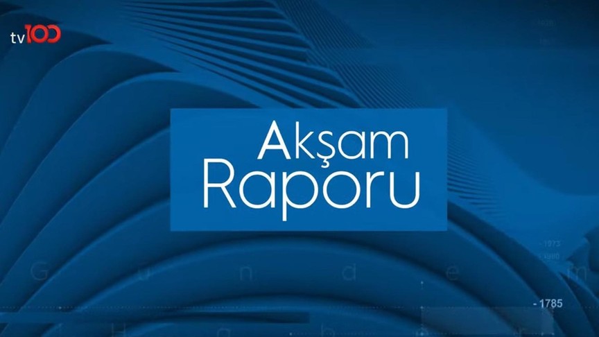 Akşam Raporu