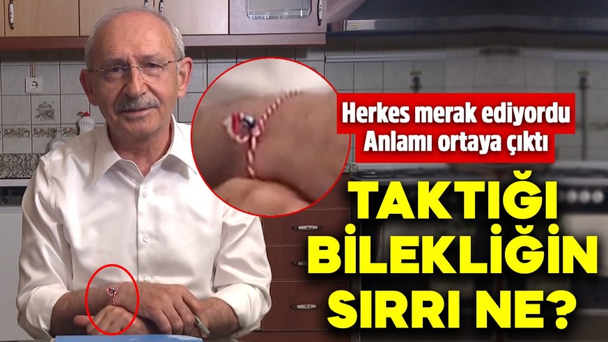 Kemal Kılıçdaroğlu'nun taktığı bilekliğin sırrı ne? Herkes merak ediyordu: Anlamı ortaya çıktı!
