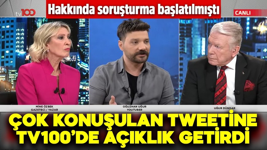 Hakkında soruşturma başlatılmıştı! Oğuzhan Uğur, çok konuşulan tweetine tv100’de açıklık getirdi