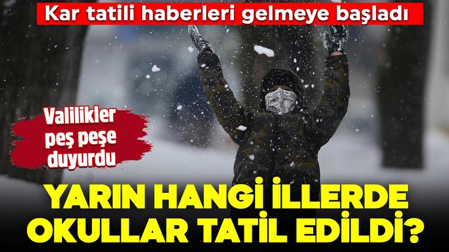 Kar tatili haberleri peş peşe geldi! Yarın (20 Şubat Perşembe) hangi illerde okullar tatil edildi?