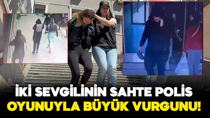İstanbul'da iki sevgilinin sahte polis oyunuyla büyük vurgunu!