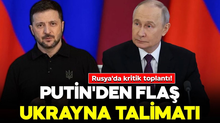 Rusya'da kritik toplantı! Putin'den "tampon bölge" talimatı