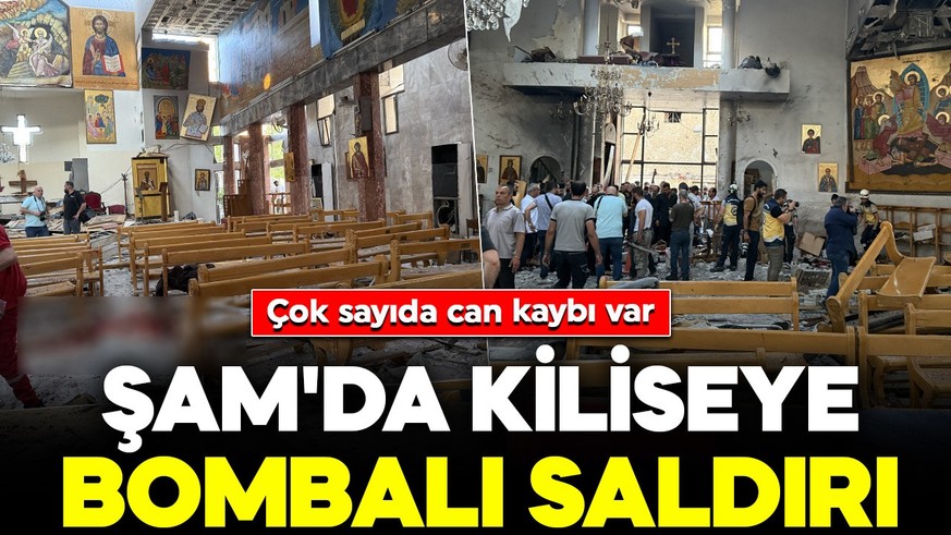 Şam'da kiliseye bombalı saldırı: Çok sayıda can kaybı var