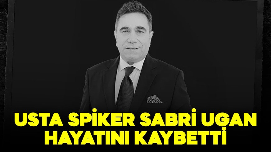 Usta spiker Sabri Ugan hayatını kaybetti