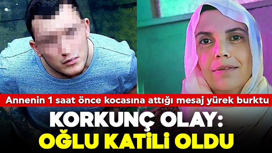Antalya'da oğul dehşeti! Annesini katletti! Zavallı kadının öldürülmeden 1 saat önce kocasına attığı mesaj yürek burktu