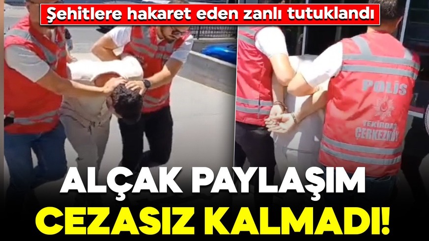 Alçak paylaşım cezasız kalmadı! Şehitlere hakaret eden zanlı tutuklandı