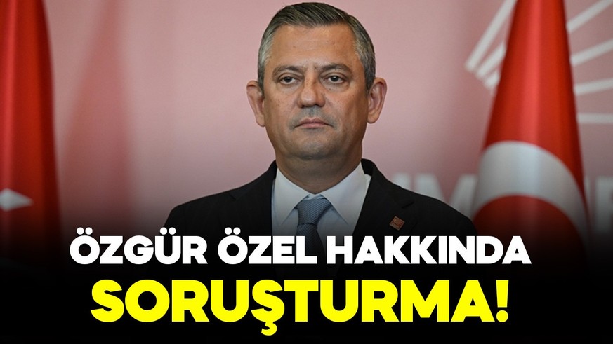 Antalya Cumhuriyet Başsavcılığı duyurdu! Özgür Özel hakkında soruşturma