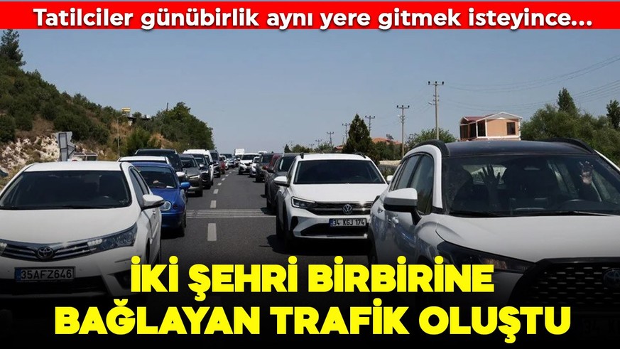 İki şehri birbirine bağlayan trafik: 60 kilometre... Tatilciler yolda kaldı