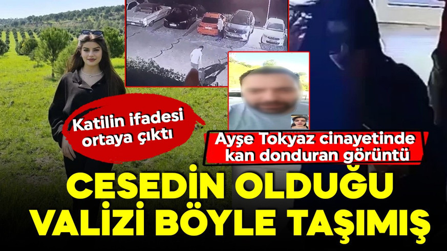 Ayşe Tokyaz cinayetinde kan donduran görüntü! Döverek öldürdü, cesedin olduğu valizi böyle taşıdı!