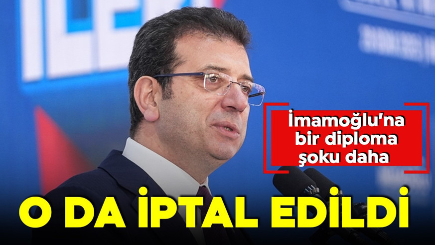 İmamoğlu'nun yüksek lisans diploması da iptal edildi