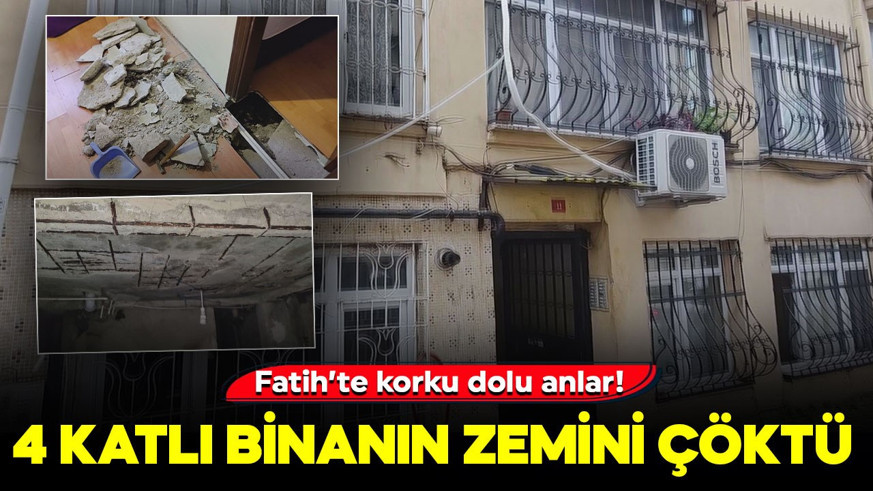 Fatih’te korku dolu anlar! 4 katlı binanın zemini çöktü