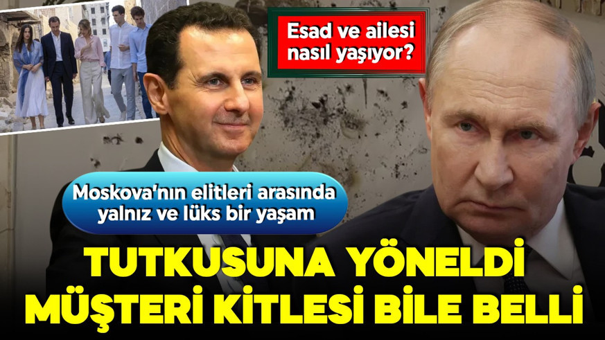 Esad'ın Rusya'daki yaşamı deşifre oldu: 'Hala şok durumundalar... Lüks içinde yaşıyorlar'