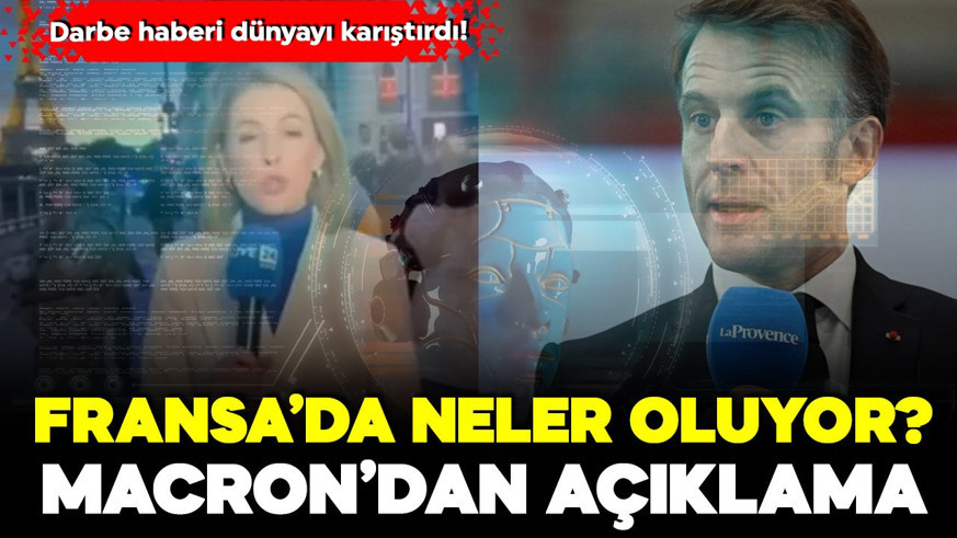 Darbe haberi dünyayı karıştırdı! Fransa'da neler oluyor? Macron'dan açıklama