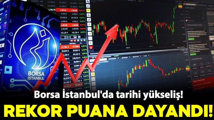 Borsa İstanbul'dan yeni rekor! BIST 100 endeksi 13 bin 400 puana dayandı!
