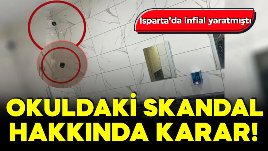 Okul tuvaletinde kamera skandalı! Müdürün cezası belli oldu