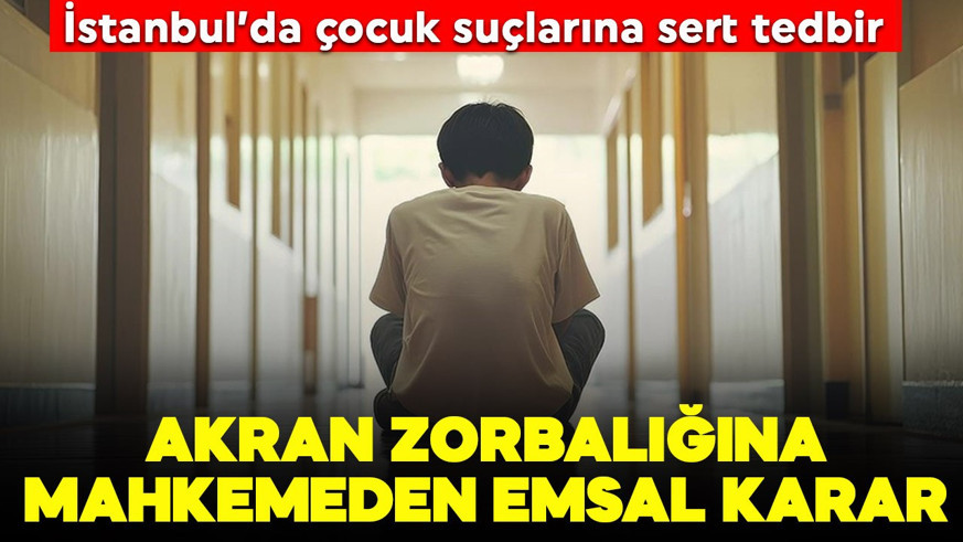 İstanbul'da mahkemeden akran tehdidine karşı emsal karar!