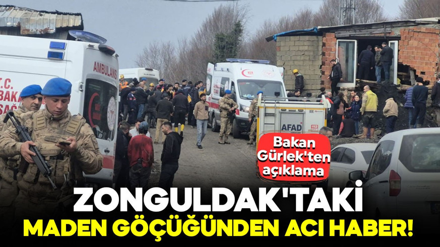 Zonguldak'taki maden göçüğünden acı haber! Bakan Gürlek'ten açıklama: Soruşturma başlatıldı