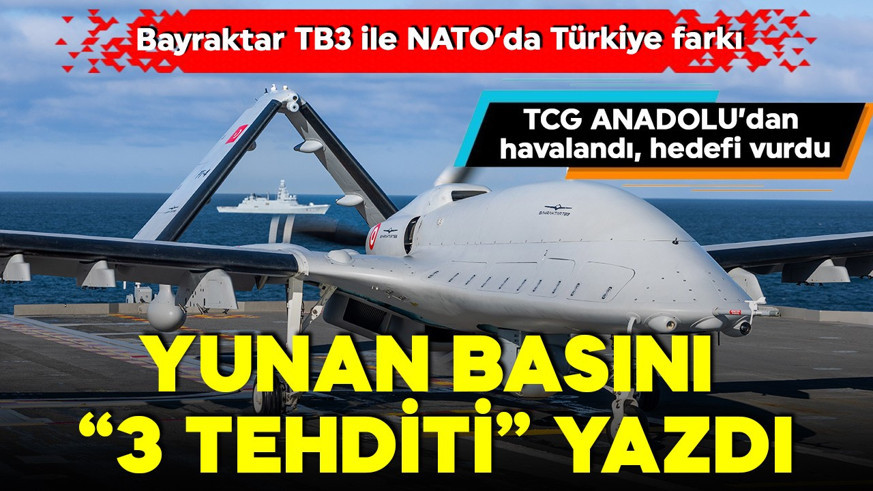 Bayraktar TB3, NATO tatbikatında sahneyi değiştirdi! Yunan basını 3 riski sıraladı! 'Türk varlığı NATO'da kilit unsur'