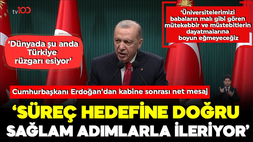 Cumhurbaşkanı Erdoğan'dan kabine sonrası net mesaj: Süreç hedefine doğru sağlam adımlarla ilerliyor