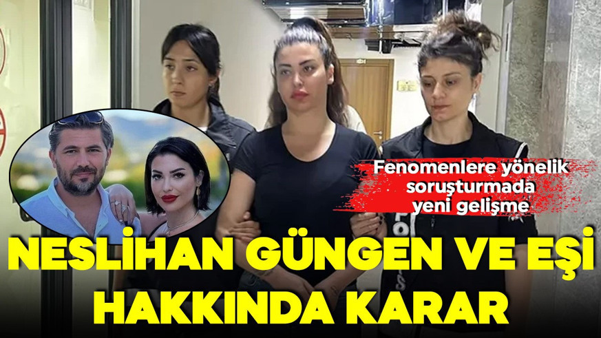 Fenomeni Neslim Güngen davasında yeni gelişme