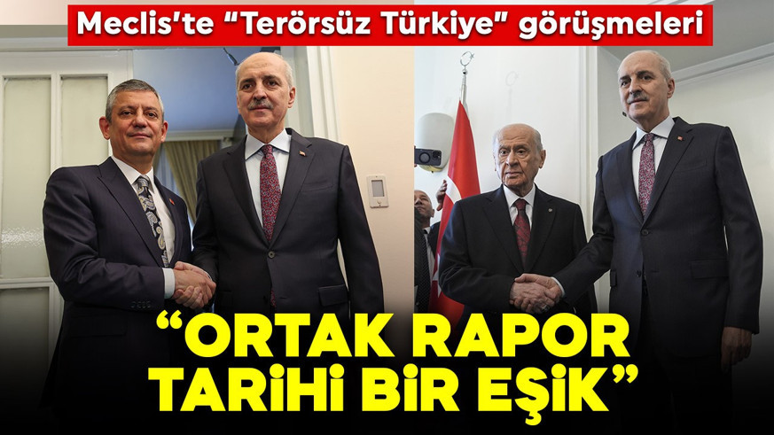 Meclis'te "Terörsüz Türkiye" görüşmeleri! Numan Kurtulmuş'tan siyasi partilere ziyaret: "Ortak rapor tarihi bir eşik"