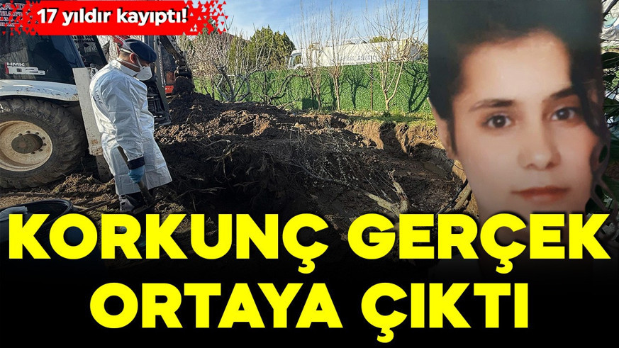 17 yıldır aranıyordu! Korkunç gerçek ortaya çıktı: En yakınındaki isimler gözaltında...