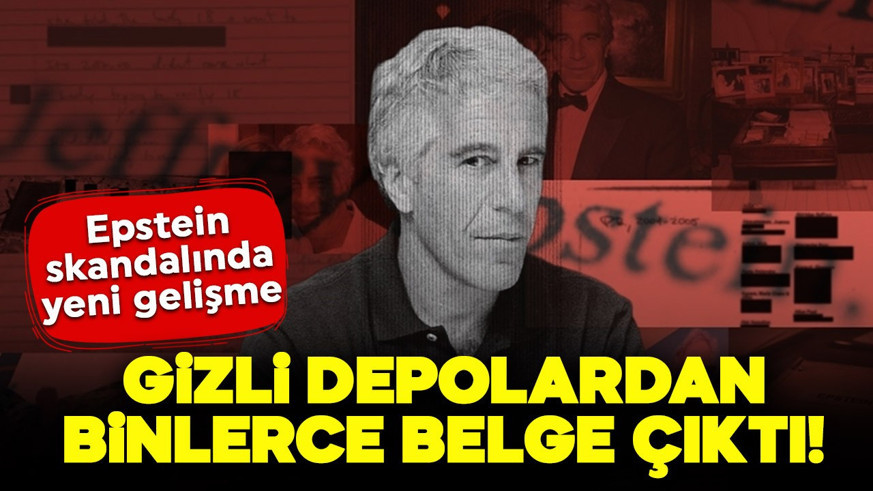 Epstein skandalında yeni gelişme: Gizli depolardan binlerce belge çıktı