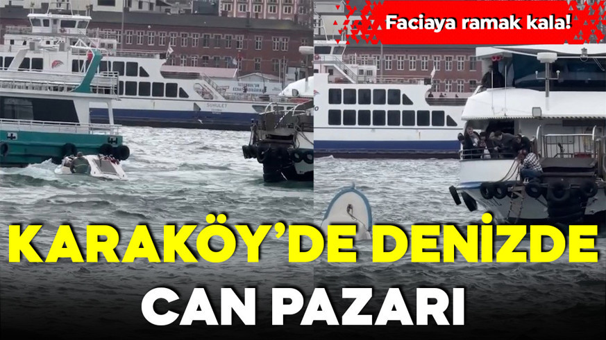Karaköy'de denizde can pazarı! Faciaya ramak kala
