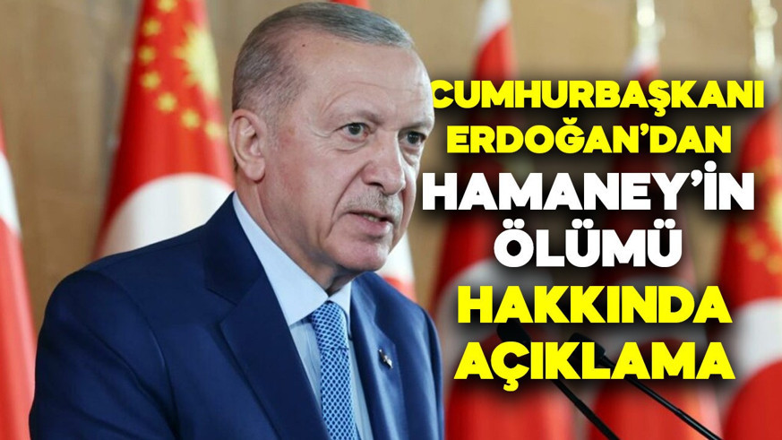 Cumhurbaşkanı Erdoğan'dan Hamaney'in ölümü hakkında açıklama