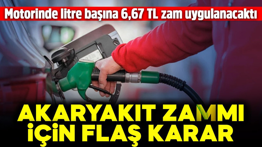 Motorine 6,69 TL'lik zam iptal edildi