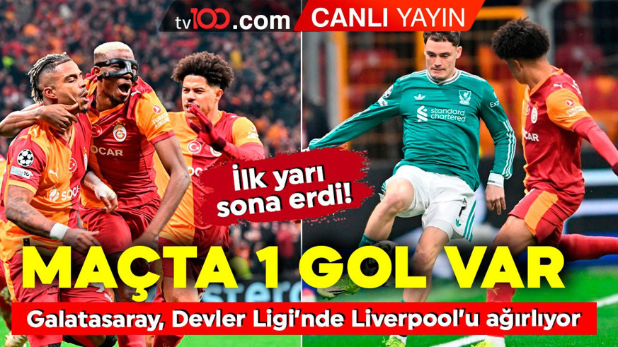 Devler Ligi’nde zorlu maç! Galatasaray, Liverpool ile karşılaşıyor! İlk yarıda tek gol var!