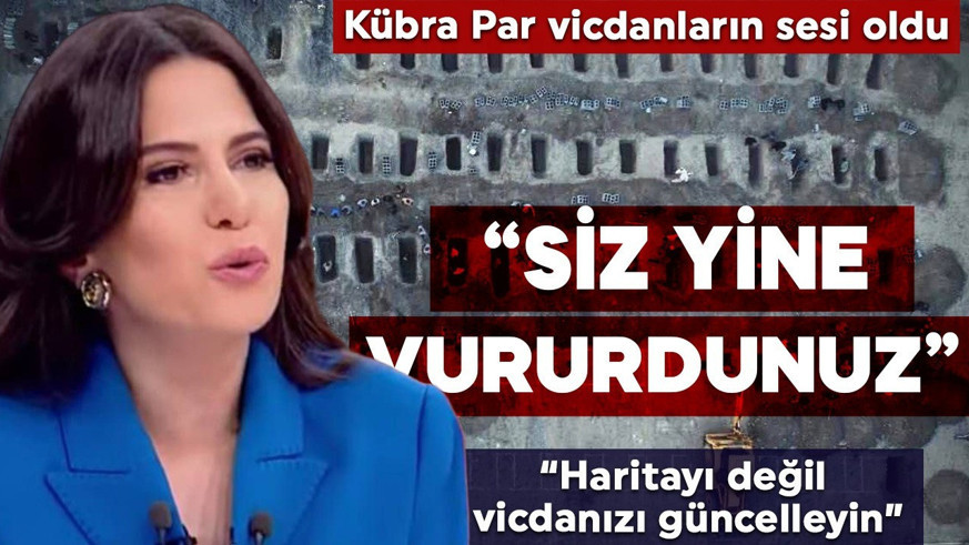 Kübra Par vicdanların sesi oldu: "Siz yine vururdunuz"