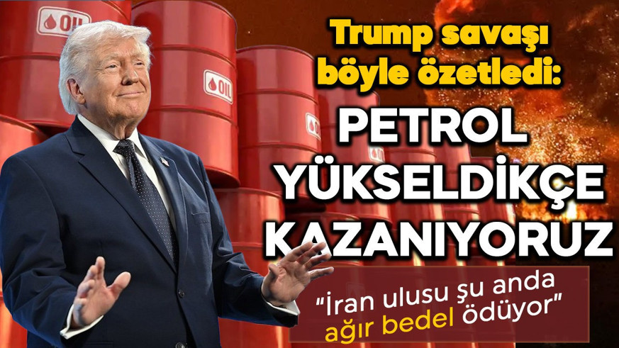Trump: Petrol yükseldikçe biz kazanıyoruz