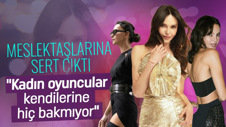 Hande Ataizi'nden meslektaşlarına sert çıkış! "Kadın oyuncular kendilerine hiç bakmıyor"