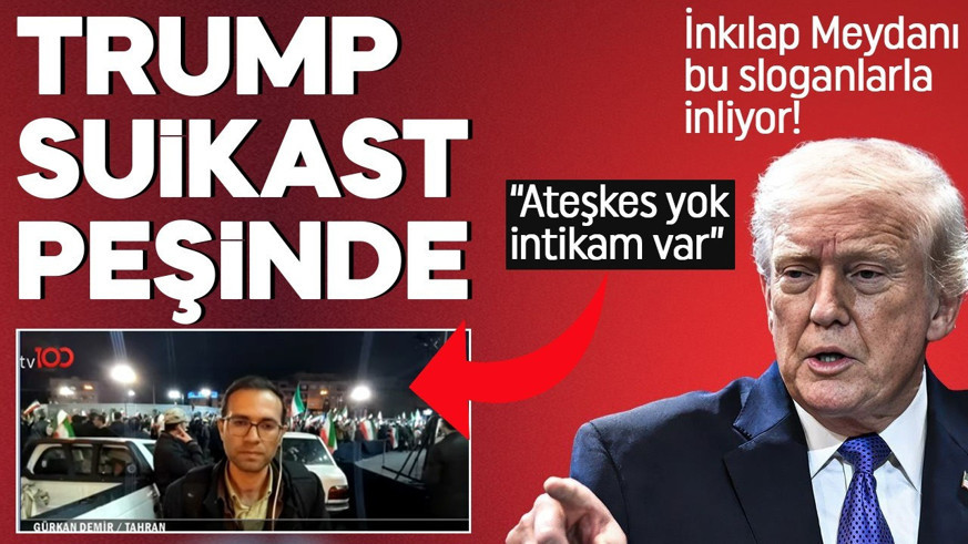 Tahran’da yaşananlar TV100 ekranlarında: Trump'ın hedefi suikast! “Ateşkes yok, intikam var!”