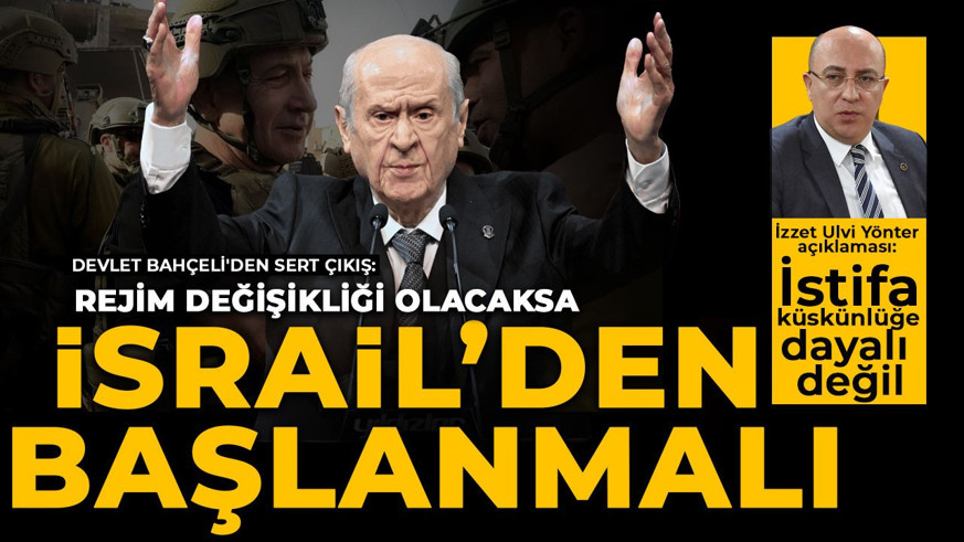 Devlet Bahçeli'den ilk açıklama: İzzet Ulvi Yönter neden istifa etti?