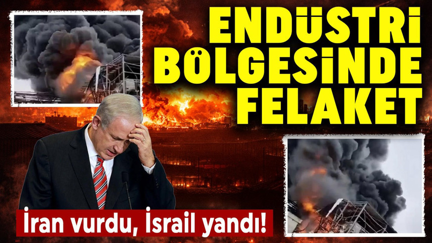 İran vurdu, alevler İsrail'in güneyini sardı! Sanayi bölgesinde felaket!