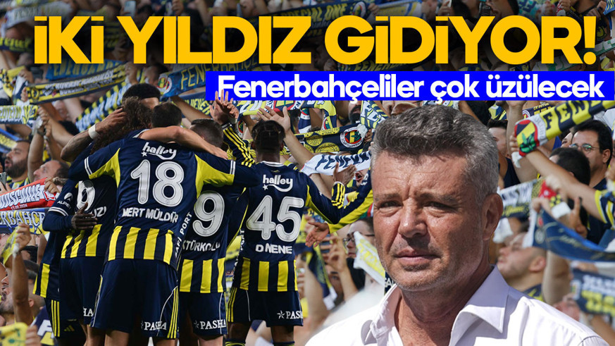Fenerbahçe taraftarını yıkan haber! İki yıldızdan ayılık kararı! Sezon sonu veda edecekler