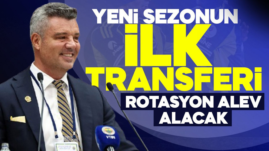 Fenerbahçe'de yeni sezonun ilk transferi belli oldu! Rotasyon alev alacak