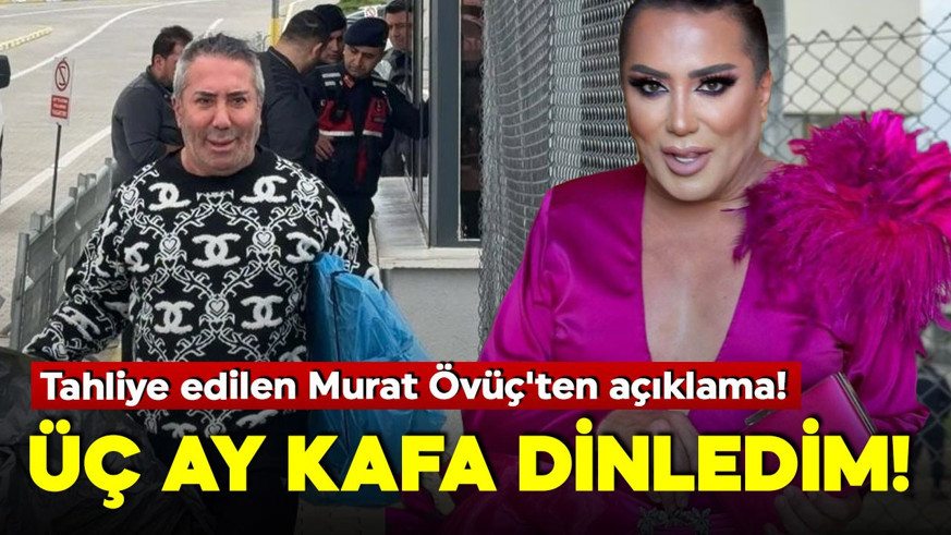 Cezaevinden tahliye edilen Murat Övüç'ten videolu açıklama: Üç ay kafa dinledim!