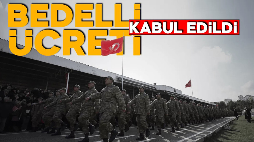 Bedelli askerlik ücreti belli oldu