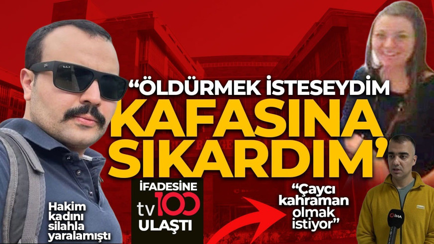 İstanbul'da hakimi vuran savcının ifadesi ortaya çıktı: "Öldürmek istesem kafasına sıkardım"