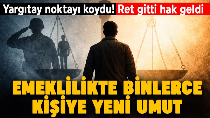 Emeklilikte yeni kapı! Ret gitti hak geldi!