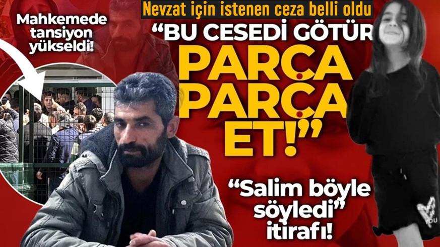 Narin Güran davasında  Nevzat Bahtiyar için istenen ceza belli oldu! Güran ailesinden flaş hamle...