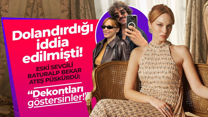 Nilperi Şahinkaya'yı dolandırdığı iddia edilmişti! Eski sevgili Baturalp Bekar ateş püskürdü: Dekontları göstersinler!