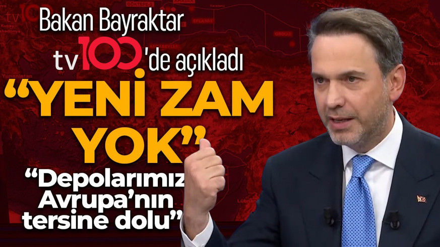 Enerji ve Tabii Kaynaklar Bakanı Alparslan Bayraktar tv100'de açıkladı: Fatura'ya zam yolda mı? "620 milyar TL fazla maliyet oluştu"