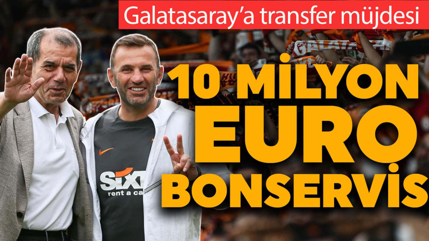 Galatasaray’a transfer müjdesi! Kasaya 10 milyon euro bonservis girecek