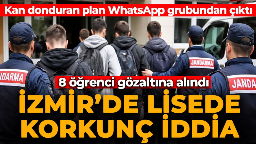 İzmir’de okul saldırısı hazırlığı iddiası: Gözaltına alınan 8 öğrenci hakkında karar